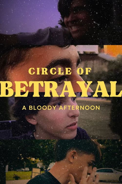Circle Of Betrayal: a Bloody Afternoon poster