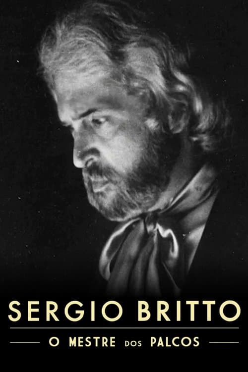 Sergio Britto – O Mestre dos Palcos poster