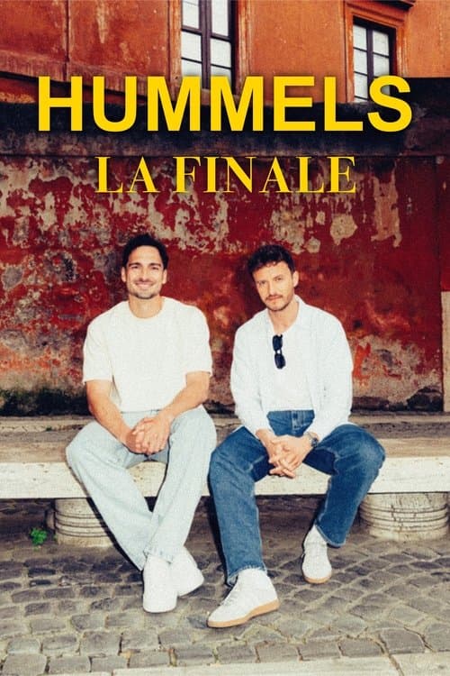 Hummels – La Finale. Mit Tommi Schmitt poster