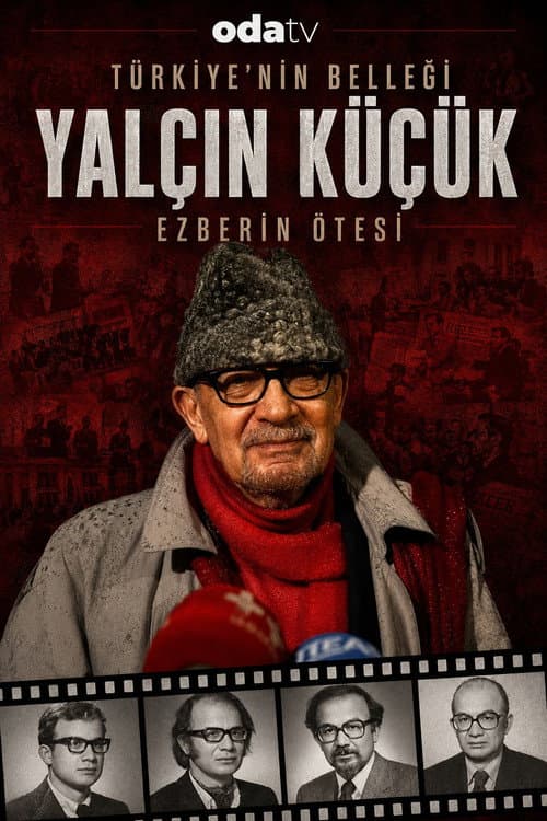 Türkiye'nin Belleği Yalçın Küçük: Ezberin Ötesi poster