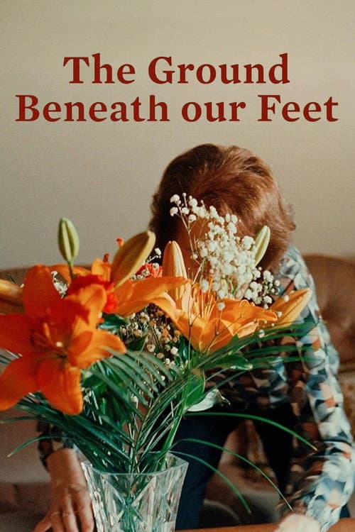 The Ground Beneath Our Feet poster