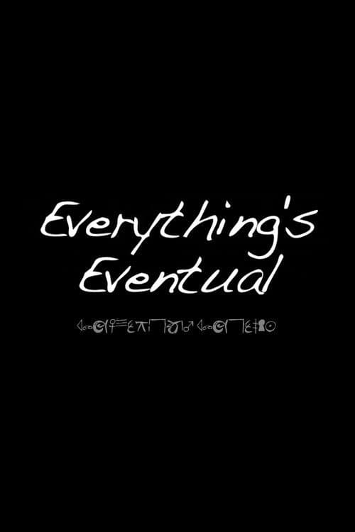 Everything’s Eventual poster