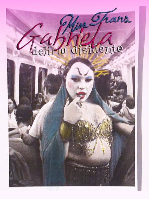 Gabriela Misstrans: Dissident Delirium poster
