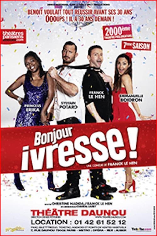 Bonjour ivresse ! poster