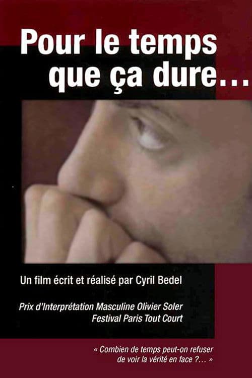 Pour Le Temps que ça Dure poster