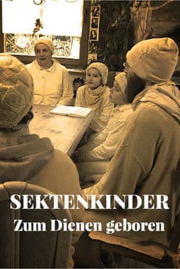 Sektenkinder - Zum Dienen geboren poster