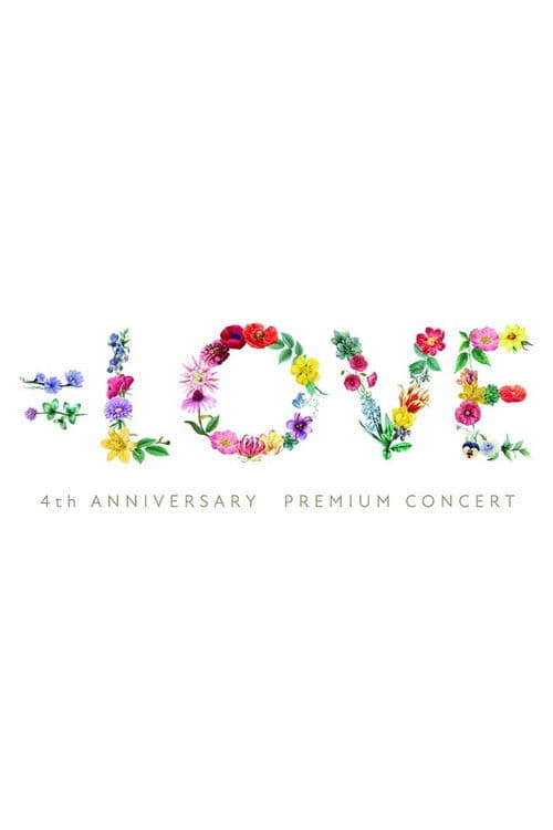 =LOVE 4th Anniversary Premium Concert poster
