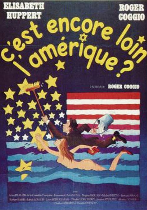 C'est encore loin l'Amérique? poster