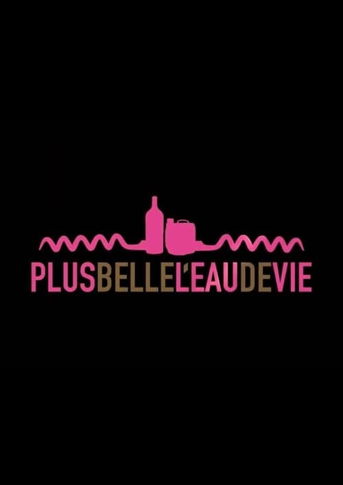 Plus belle l'eau de vie poster
