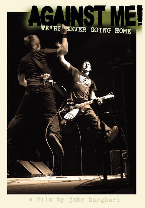 Against Me!: We're Never Going Home poster