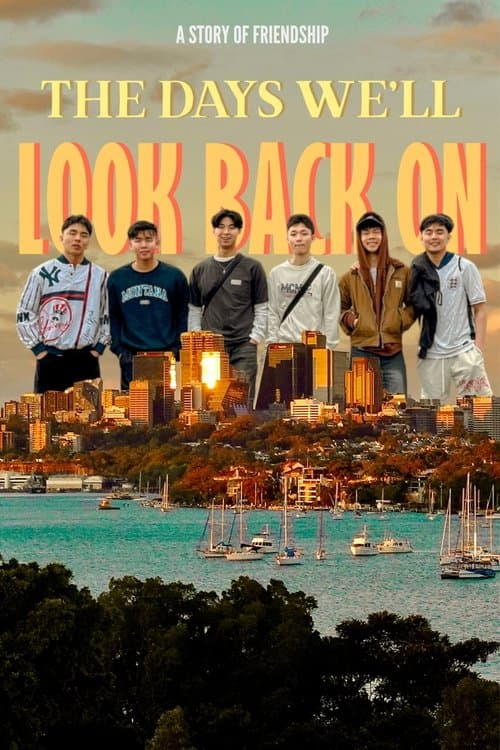 the days we'll look back on poster