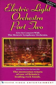 Electric Light Orchestra Part Two: Live in Concert with the Moscow Symphony Orchestra poster