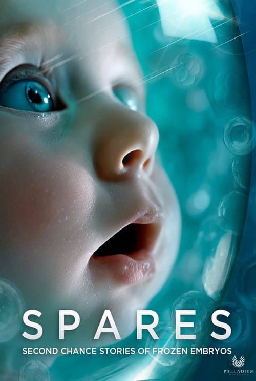 Spares: Second Chance Stories of Frozen Embryos poster