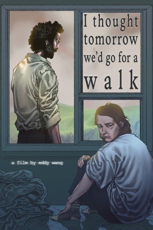 I thought tomorrow we'd go for a walk poster