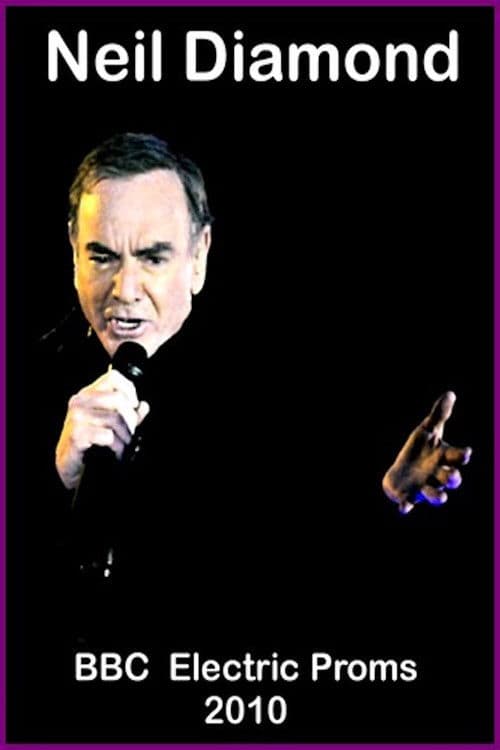 Neil Diamond: BBC Electric Proms poster