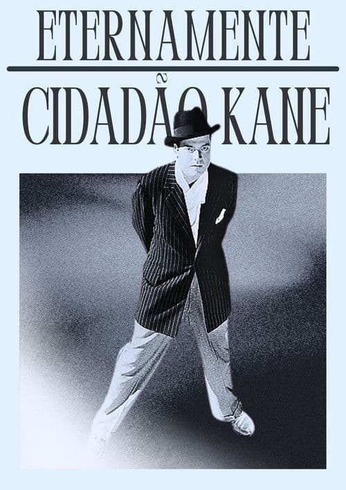 Eternamente Cidadão Kane poster