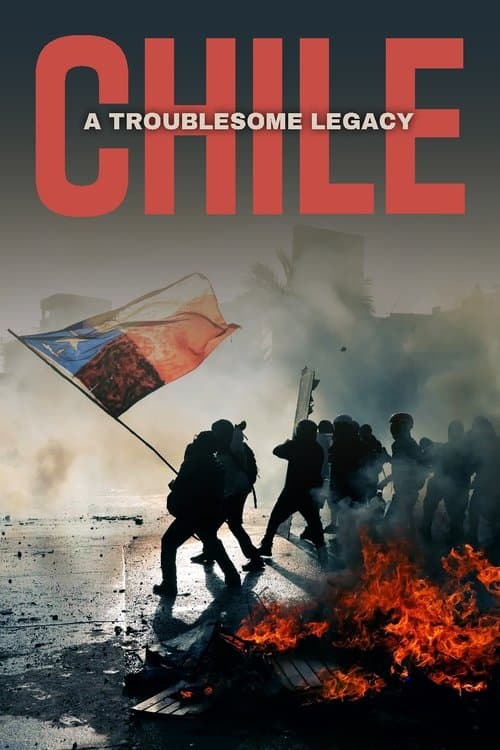 Chile: A Troublesome Legacy poster