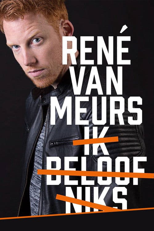 René van Meurs: Ik Beloof Niks poster