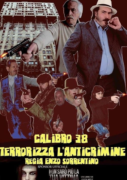 Calibro 38 terrorizza l'anticrimine poster