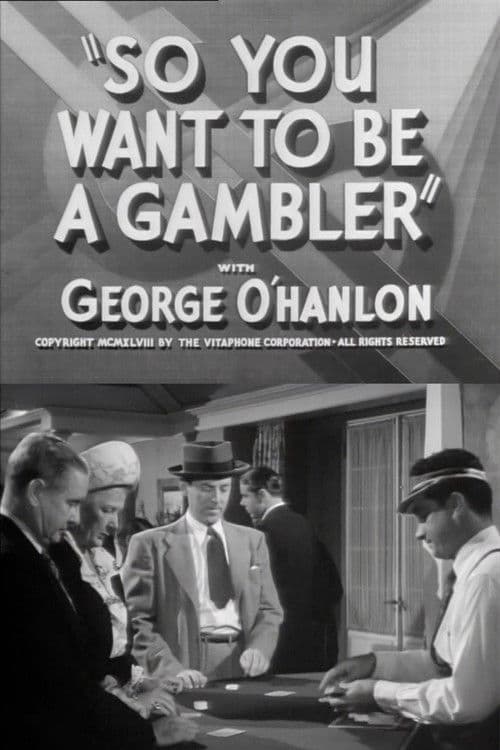So You Want to Be a Gambler poster