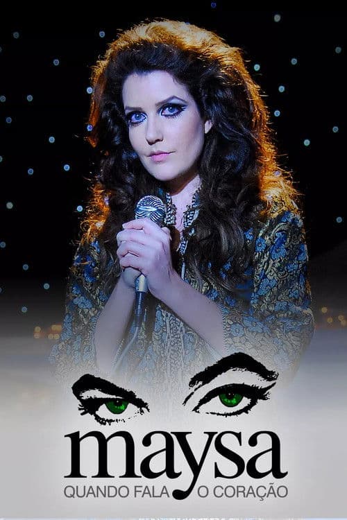 Luz, Câmera, 50 Anos: Maysa: Quando Fala o Coração - O Filme poster