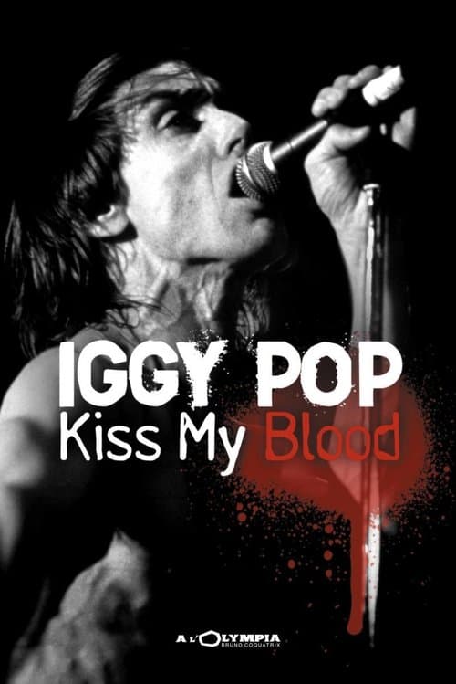 Iggy Pop: Kiss My Blood poster