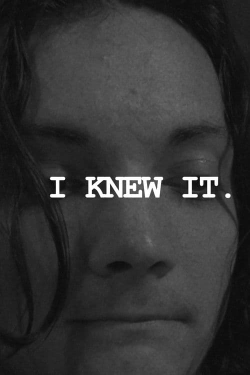 I Knew It. poster