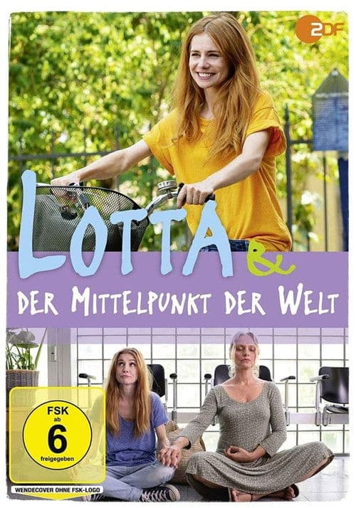 Lotta & der Mittelpunkt der Welt poster