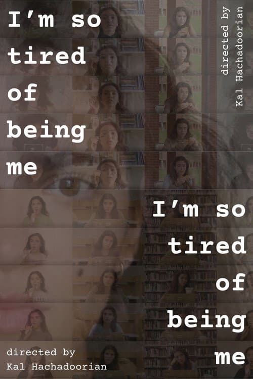 I'm so tired of being me poster