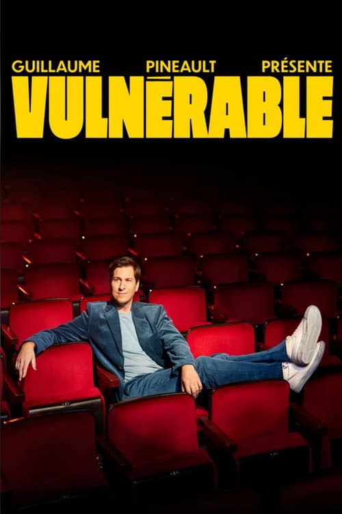 Guillaume Pineault présente : Vulnérable poster