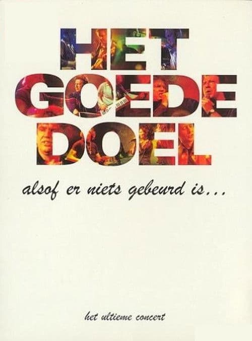 Het Goede Doel: Alsof er niets gebeurd is poster