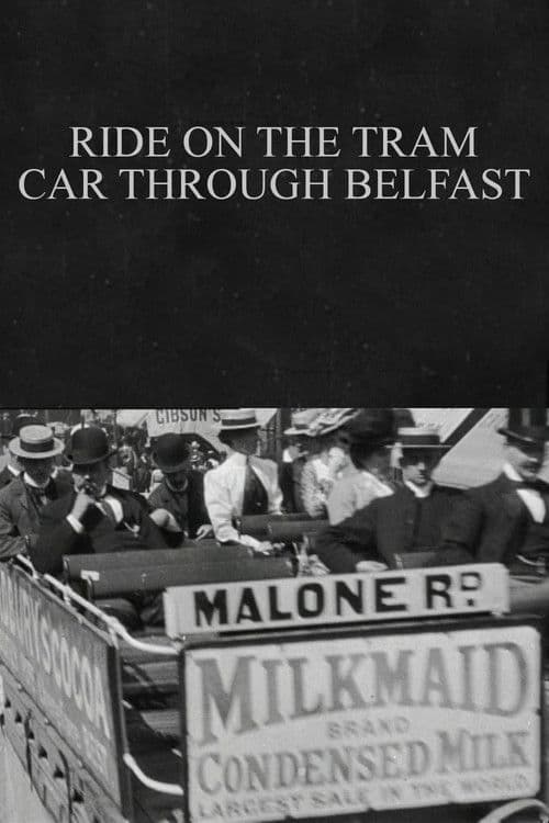 Ride on the Tram Car through Belfast poster