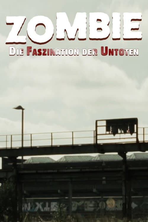 Zombie: Die Faszination der Untoten poster