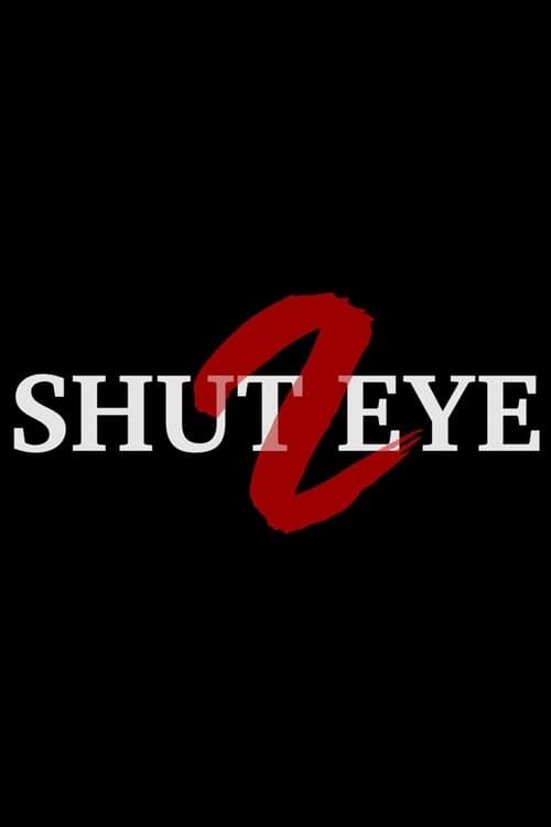 Shut Eye 2 poster