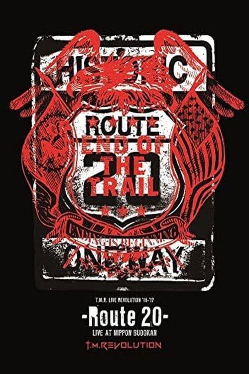 T.M.Revolution - T.M.R. LIVE REVOLUTION'16-'17 -Route 20- LIVE AT NIPPON BUDOKAN poster