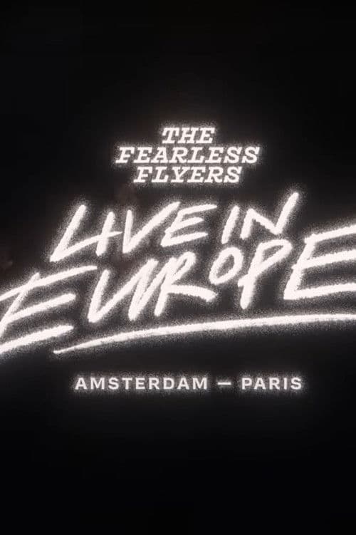 The Fearless Flyers Live in Europe poster