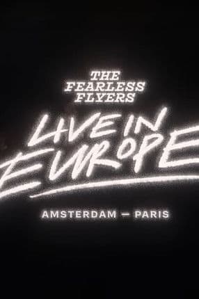 The Fearless Flyers Live in Europe poster