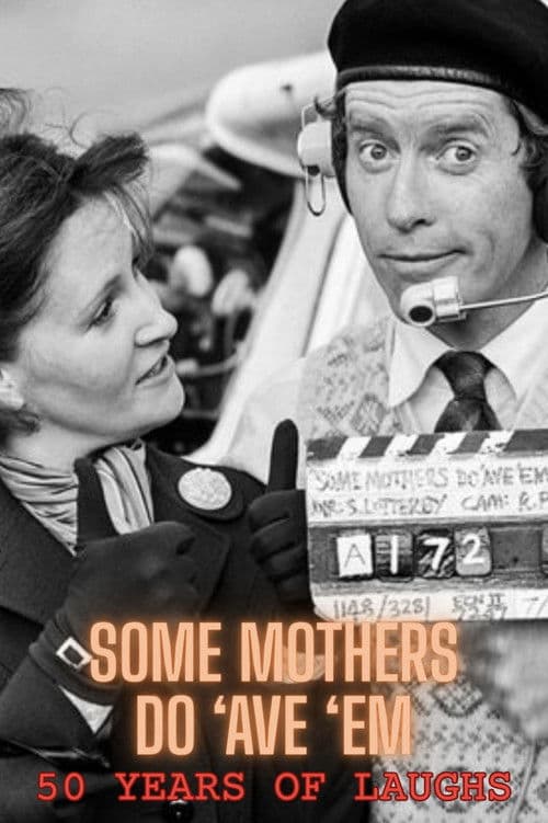 Some Mothers Do 'Ave 'Em: 50 Years Of Laughs poster