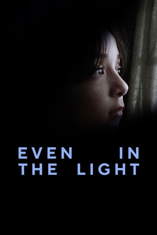 Even in The Light poster