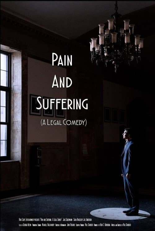 Pain and Suffering: A Legal Comedy poster