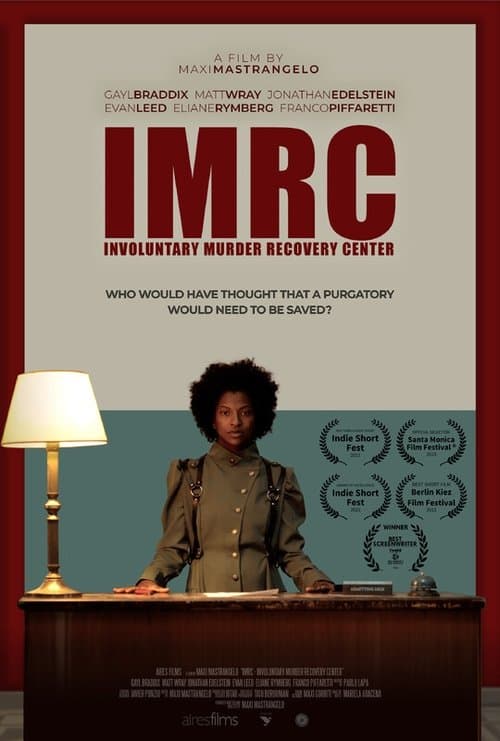 IMRC (Involuntary Murder Recovery Center) poster