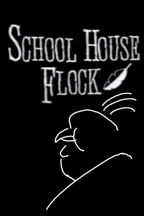 Alfred Hitchcluck Presents School House Flock poster