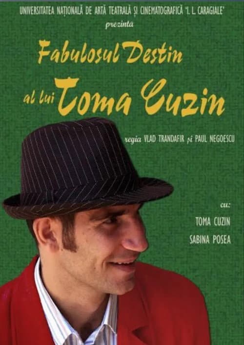 Fabulosul destin al lui Toma Cuzin poster