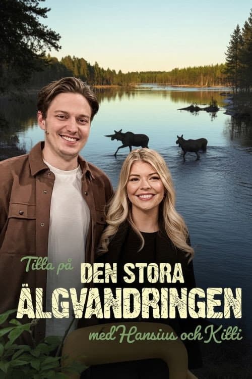 Titta på Älgvandringen med Hansius och Kitti poster