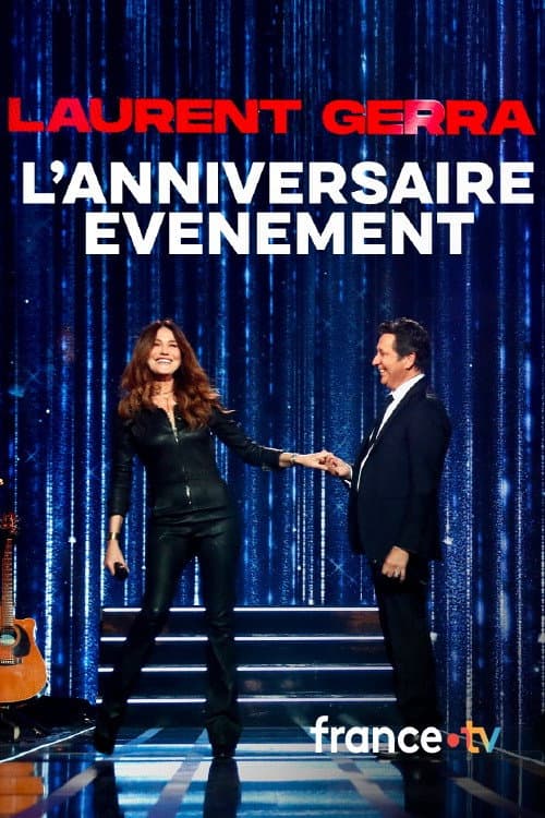 Laurent Gerra, l'anniversaire-événement poster