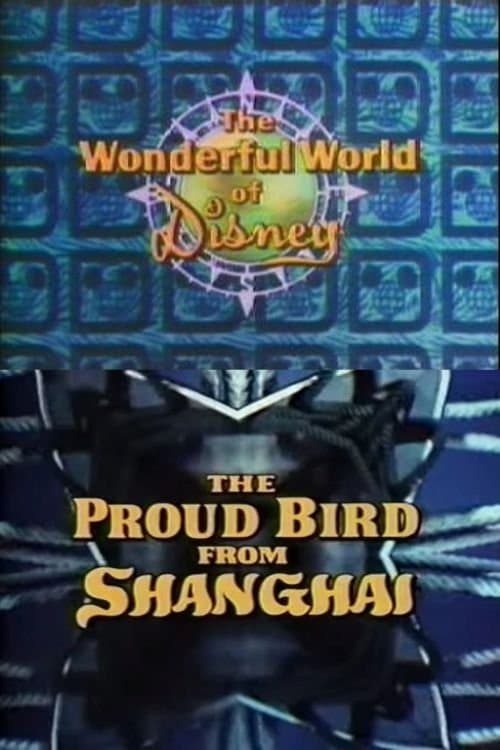 The Proud Bird from Shanghai poster