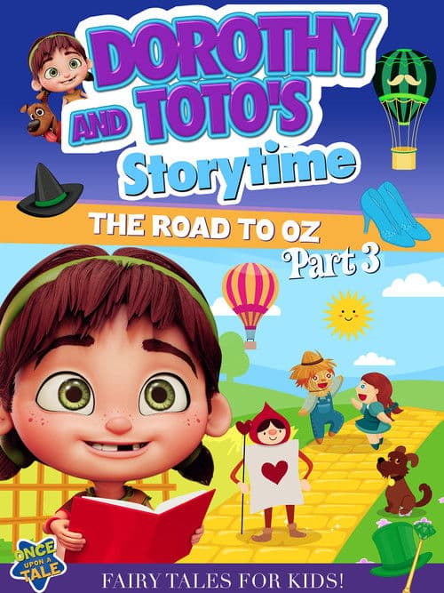 Dorothy And Toto's Storytime: The Road To Oz Part 3 poster