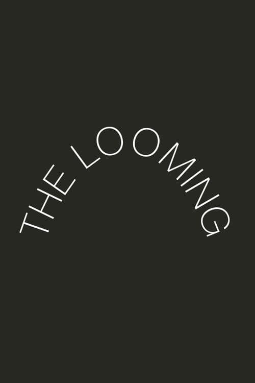 The Looming poster