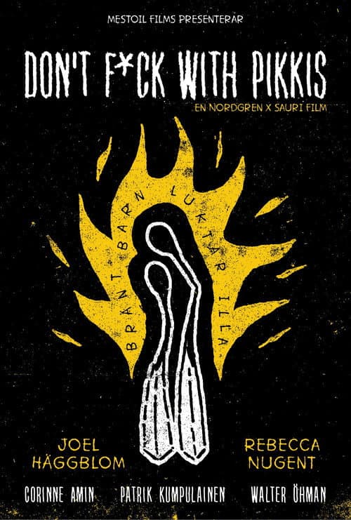 Don't F*ck With Pikkis poster