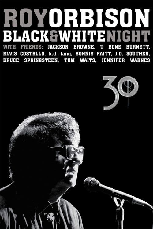 Roy Orbison: Black and White Night 30 poster